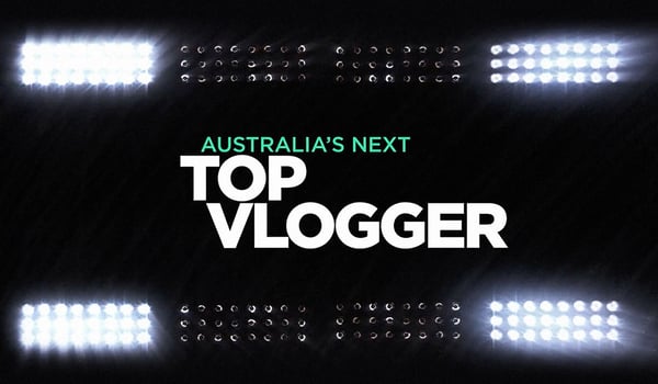 Australia's next top vlogger